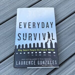Everyday Survival Hardcover Book by Laurence Gonzales